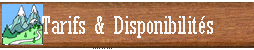 Tarifs & Disponibilit�s